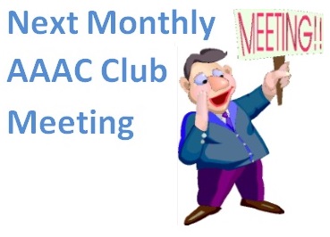 NEXT CLUB MEETINGS 2023 8PM Friday-15Sep/20Oct/17Nov/No DEC Mtg